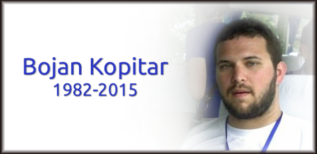 In memoriam: Bojan Kopitar (1982-2015)