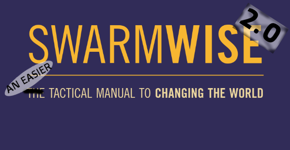 swarm 2.0 is made by rob sutherland and based on Swarmwise by Rick Falkvinge
